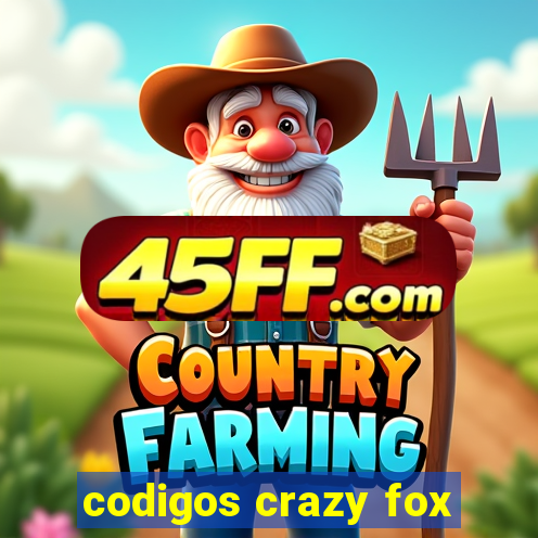 codigos crazy fox